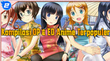 Kompilasi OP & ED Anime Terpopuler | 10 Teratas_2