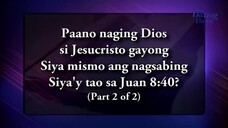 Paano Naging Dios si Jesucristo - Ang Dating Daan