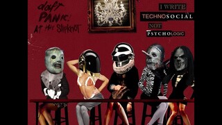 Daft Panic! at the Slipknot - I Write Technosocial Not Psychologic