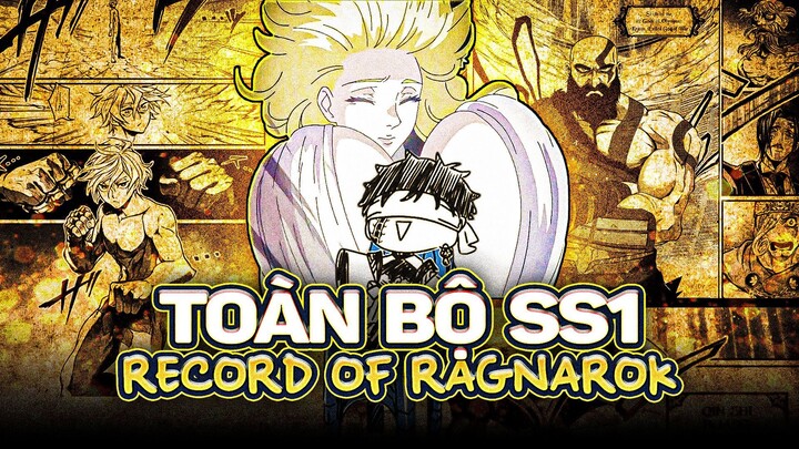 RECORD OF RAGNAROK | TÓM TẮT SEASON 1 - P1 RAGNAROK BẮT ĐẦU