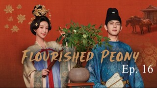 Flourished Peony S1 Ep 16