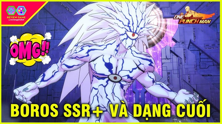 One Punch Man: The Strongest - Review Chúa Tể BOROS SSR+ & BOROS TRẮNG Quá KHỦNG KHIẾP