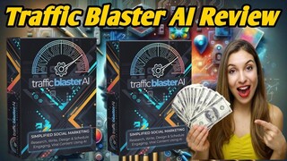 Traffic Blaster Review: Drive Unlimited Targeted Traffic to Your Offers Daily