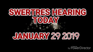SWERTRES HEARING AND STL TIP JANUARY