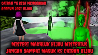 Misteri Mahluk Hijau Misterius || Cairan Hijau Beracun - Sakura School Simulator