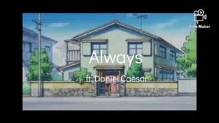 Always - ft.Daniel Cesar