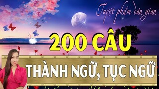 200 Câu THÀNH NGỮ, TỤC NGỮ Hay Nhất Thông Dụng Nhất| TẬP 2 || Văn Học Dân Gian | Tuệ Ngọc Vân Vân