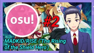 MADKID/RISE ('The Rising of the Shield Hero') OSU! Kucing serius main 😬 [Vtuber Indonesia]