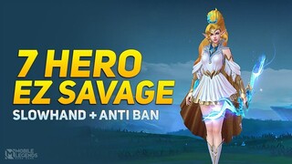 7 HERO PALING EZ SAVAGE SEASON 23 | Mobile Legends