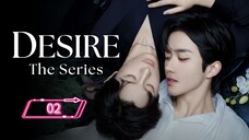 ABO Desire the Series | Ep 2 | Eng sub