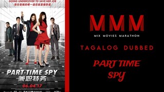 Part Time Spy | Tagalog Dubbed | Comedy/Action | HD Quality
