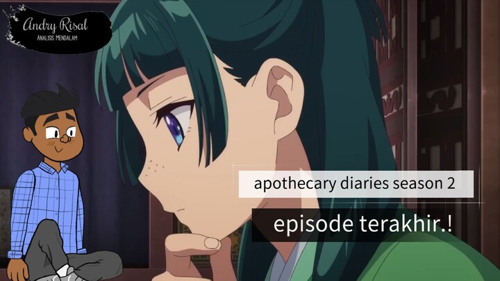 Episode terakhir Apothecary Diare Season 2 | Rahasia Istana Terbongkar.!