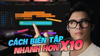 Bí Quyết giúp bạn Biên Tập Video Nhanh hơn 10 lần nhưng không phải ai cũng biết | QuạHD