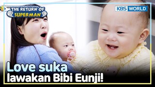 [IND/ENG] Pengasuh dadakan, Bibi Eunji jago buat Love ketawa | The Return of Superman | KBS WORLD TV