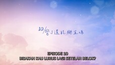 CINTA YANG TERBALAS EP10 WU SUO WEI CHI CHENG SUB INDO