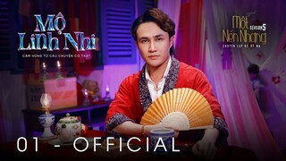 Tập 1 - MỘ LINH NHI ｜ Series Chuyện Ma MỘT NÉN NHANG SS5 ｜ HUỲNH LẬP [OFFICIAL]