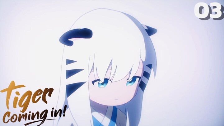 Tiger Coming In (ENG SUB) Episode 03