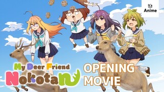 My Deer Friend Nokotan | Opening Movie | Shikairo Days | It's Anime