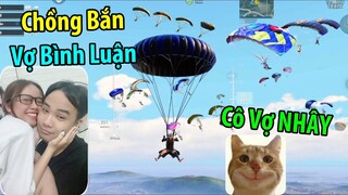 Chồng Bắn Vợ Bình Luận -  Tập 2 | PUBG Mobile