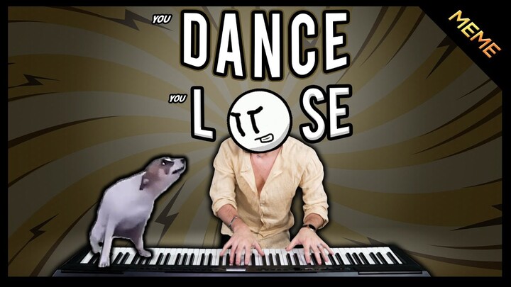 If you dance you lose (MEME EDITION)