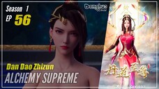 【Dan Dao Zhizun】  Season 1 Episode 56 - Alchemy Supreme | Donghua - 1080P