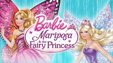 (2013) Barbie™ Mariposa Và Công Chúa Tiên Pha Lê (Barbie Mariposa & The Fairy Princess)| Trọn Bộ.