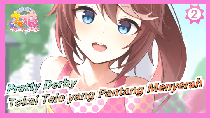 Uma Musume: Pretty Derby | Jenius Tak Terkalahkan & Tokai Teio yang Pantang Menyerah_2