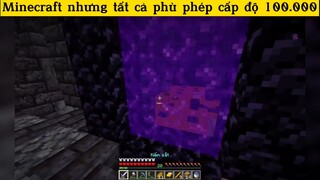 Minecraft nhưng tất cả phù phép cấp độ 100.000 p6