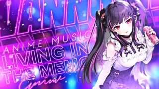 Anh luôn trong kí ức của em | Living In The Memories | Anime MV