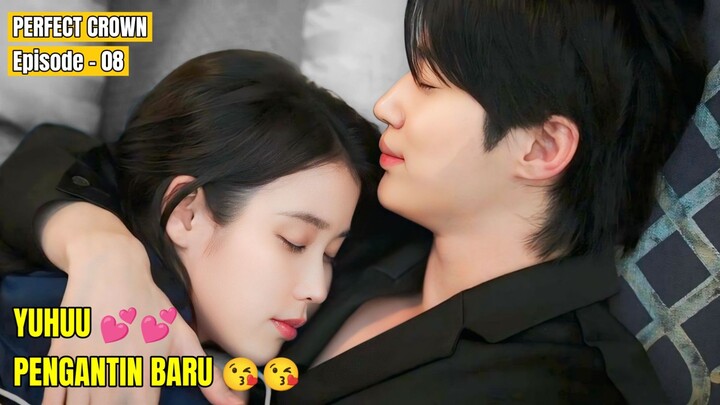 PENGANTIN BARU AFTER INSIDEN || PERFECT CROWN EPISODE 8