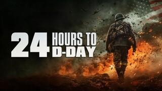 24 Hours to D-Day (2024) - SUB INDO