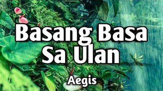 BASANG BASA SA ULAN - Aegis (KARAOKE VERSION)