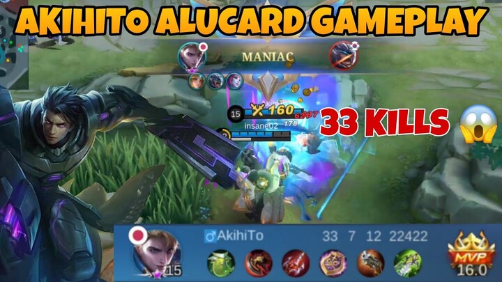 33 KILLS | AKIHITO ALUCARD GAMEPLAY | MLBB