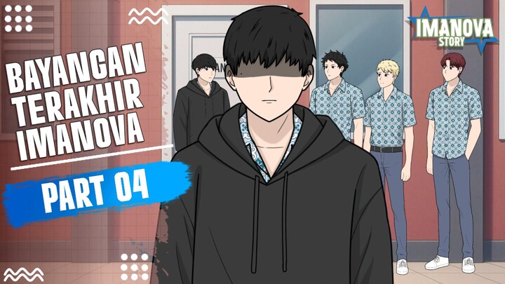 BAYANGAN TERAKHIR IMANOVA PART 4 -Drama Animasi