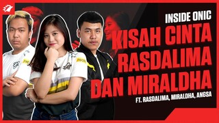 KISAH CINTA MIRALDHA & RASDALIMA - INSIDE ONIC FT ANGSA