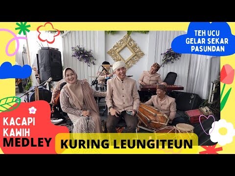 KACAPI KAWIH : KURING LEUNGITEUN - BULAN BANDUNG PANINEUNGAN - DUH INDUNG - WUYUNG GANDRUNG - MITRA