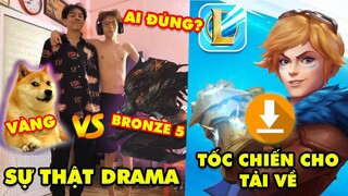 Update LMHT: Sự thật về Drama Cậu Vàng và Bronze 5 – Tốc Chiến bất ngờ cho game thủ tải về