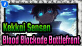 [Kekkai Sensen] Blood Blockade Battlefront_1