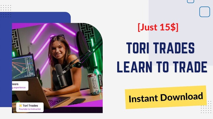 [15$] Tori Trades Learn To Trade - Full Course
