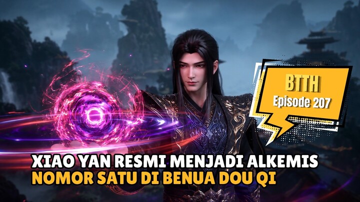 Xiao Yan Resmi Menjadi Alkemis Nomor Satu di Benua Dou Qi!!! BTTH Eps 207