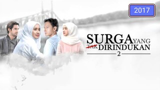 SURGA YANG TAK DIRINDUKAN 2 (2017)