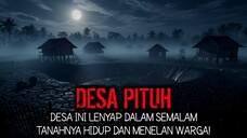 MISTERI DESA PITUH LENYAP DALAM SEMALAM - CERITA HOROR