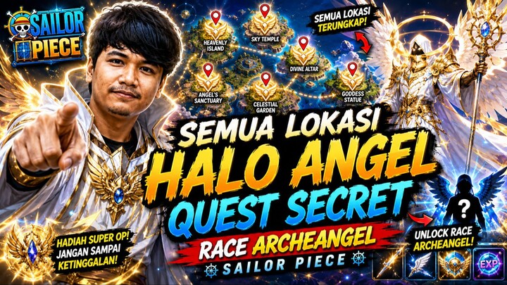 LOKASI HALO UNTUK SECRET RACE ARCHEANGEL SAILOR PIECE
