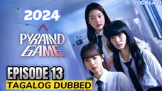 Pyramid Game Episode 13 Tagalog Dubbed