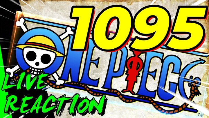 🔥 1095🔥 ONE PIECE REACTION LIVE CHAPITRE 1095 - merci beaucoup !!