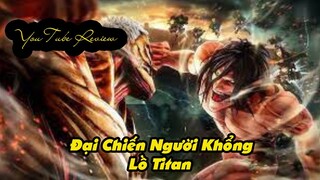 (Tóm Tắt Phim ) Người Khổng Lồ TiTan Đại Chiến l Phim Siêu Kinh Điển 2021 l Youtube Review