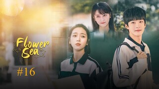 Flower Sea-S1E16(2025)الترجمة العربية