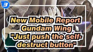 [New Mobile Report Gundam Wing/MAD] "Just push the self-destruct button"---Heero Yuy_3