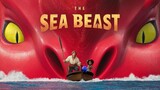 The Sea Beast FULL HD MOVIE